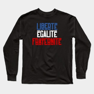 Liberté égalité fraternité Long Sleeve T-Shirt